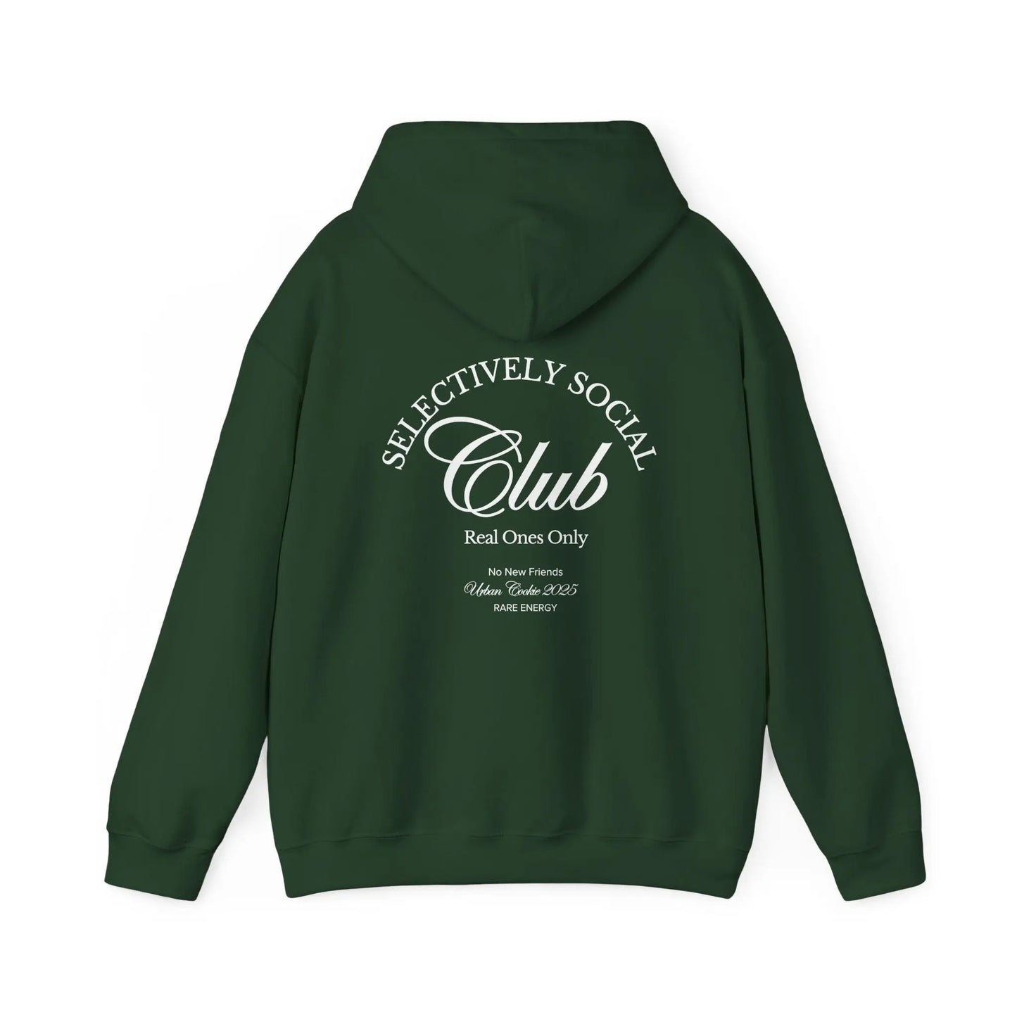 Dark Green 'Selectively Social Club' hoodie from Urban Cookie, featuring a minimalist design in bold White text on the back that reads 'Real Ones Only' and 'Rare Energy.'