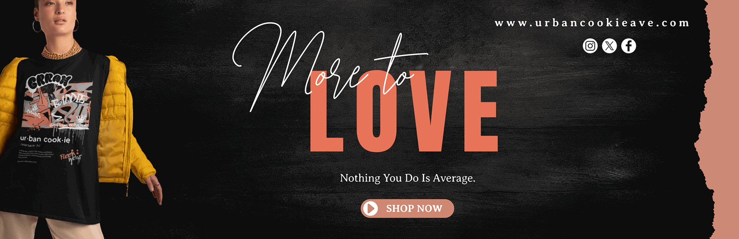 Footer image of Urban Cookie website featuring a trendy girl wearing streetwear t-shirt, text that reads "More to Love" Urban Cookie branding text, icons and shop Now button.