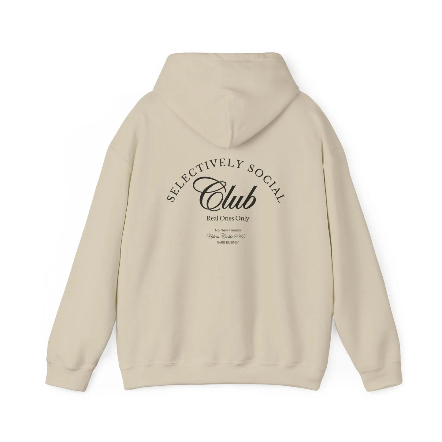 Sand 'Selectively Social Club' hoodie from Urban Cookie, featuring a minimalist design in bold White text on the back that reads 'Real Ones Only' and 'Rare Energy.'