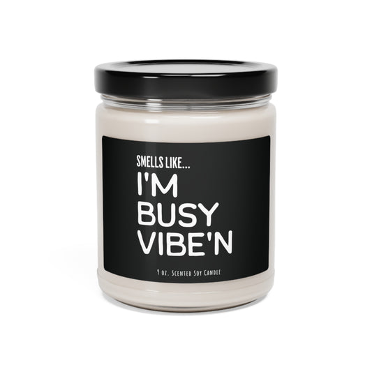 Smells Like Vibe'n Candle | Ultimate Chill Companion