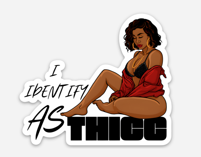 Die-cut sticker featuring curvy brown skinned women with short wavy hair, wearing red lipstick, red buttoned down shirt, showing a lacey black bra with gold accessories. I identify as Thicc in bold text on a white background.